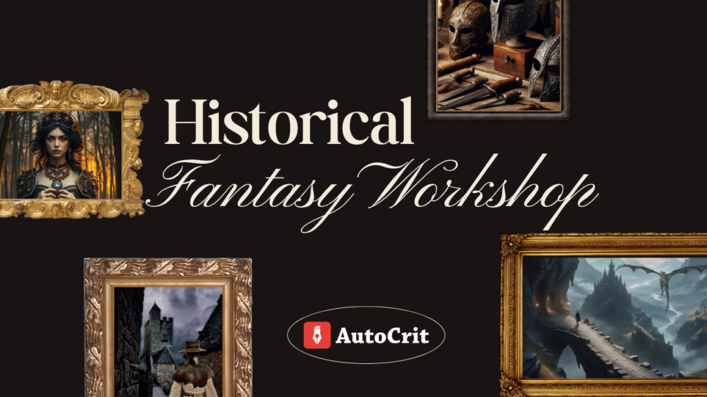 Thumbnail for AutoCrit's Historical Fantasy Writing Workshop.