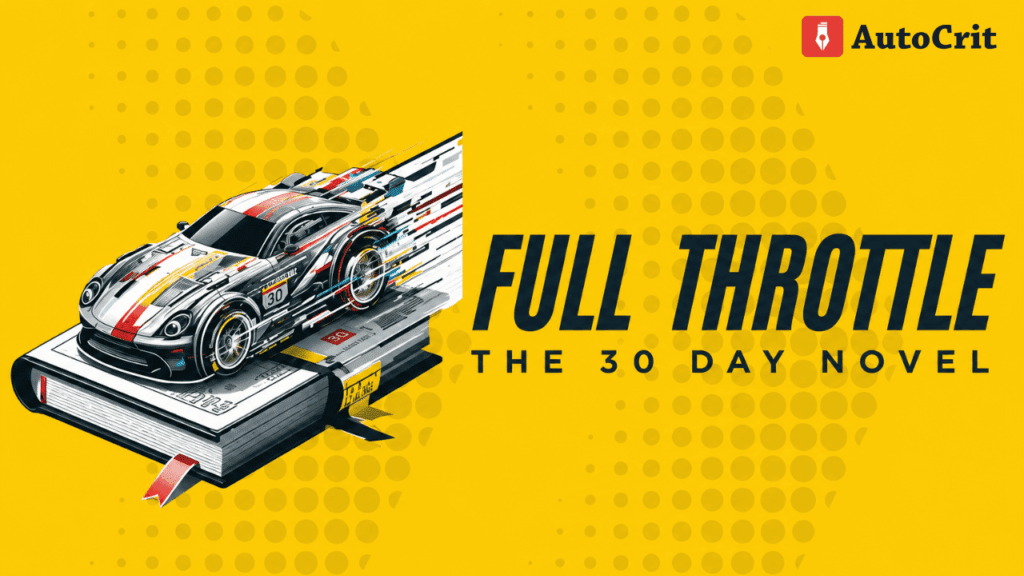 join AutoCrit's Full Throttle, intensive 30-day book writing course