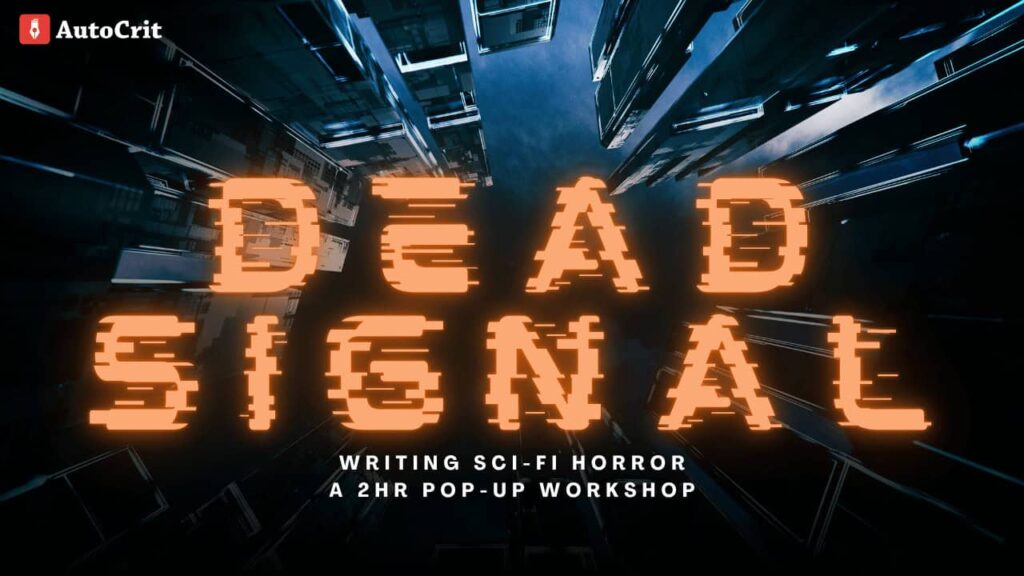 Join AutoCrit's Sci-Fi Horror Workshop